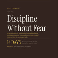 How to Discipline Without Fear